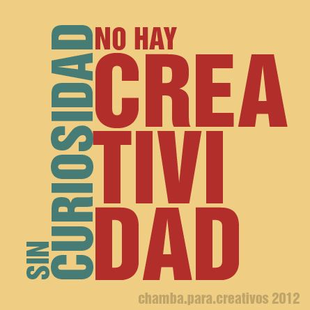 Creatividad y Curiosidad